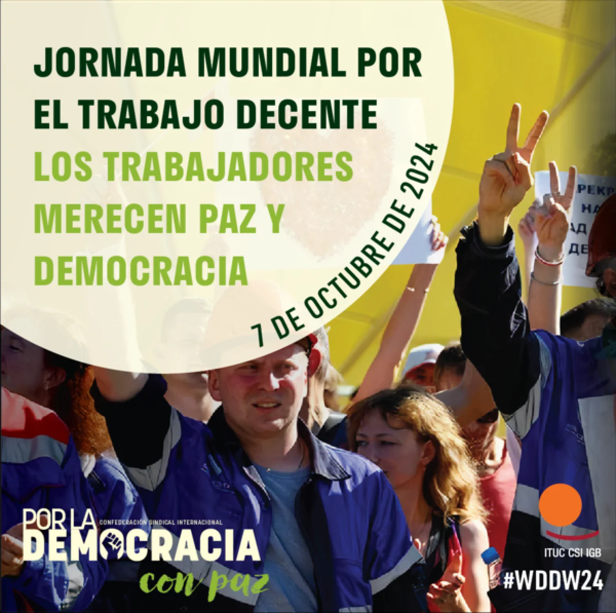 CCOO y UGT se unen a la campaña de la CSI por la paz y la democracia en la Jornada Mundial por el Trabajo Decente